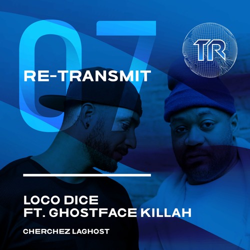 Loco Dice feat.Ghostface Killah - Cherchez LaGhost (Version) [Transmit Recordings]