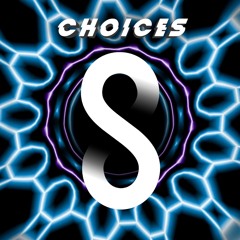 Seize - Choices