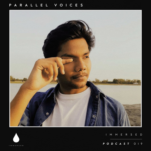 Immersed Podcast #019 | Parallel Voices