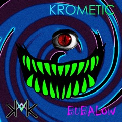 Krometic - Bubalow (FREE DOWNLOAD)