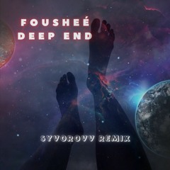 Foushee - Deep End (Syvorovv Remix)