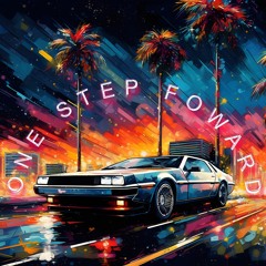 One Step Forward | [Synthwave Vibes]