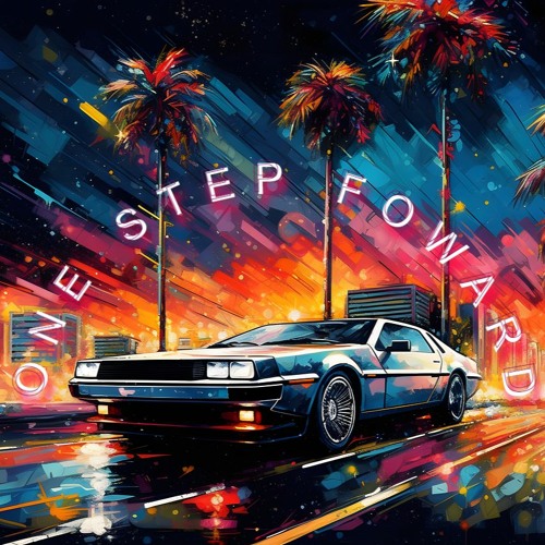 One Step Forward | [Synthwave Vibes]