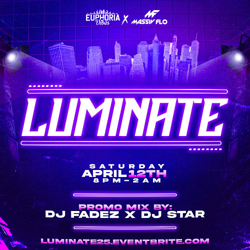 "LUMINATE" OFFICIAL PROMO MIX @YOOFADEZ @OFFICIALDJSTAR_