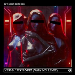 Nesso - My House (Valy Mo Remix)
