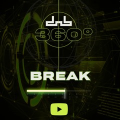 Break - Live From DnB Allstars 360°