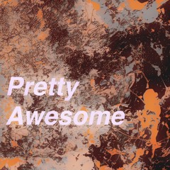 Pretty awesome