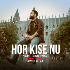 Hor Kisse Nu- - Tanveer Mehar - Official Video - New Song 2022 Mp4 Output 44
