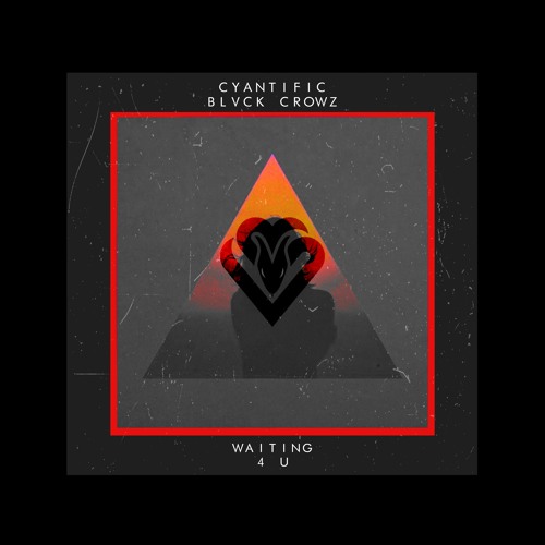 CYANTIFIC X BLVCK CROWZ - WAITING 4 U (VIPER REC.)