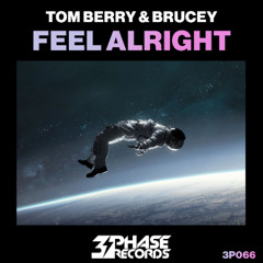 Feel Alright - Tom Berry & Brucey Original mix