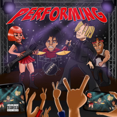 PERFORMING