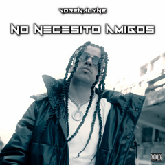 ADRENALYNE - NO NECESITO AMIGOS
