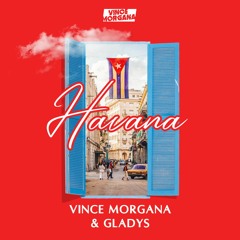 Vince Morgana & GLADYS - HAVANA
