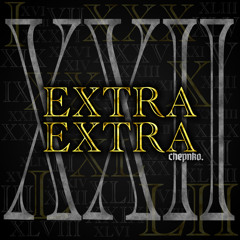 EXTRA EXTRA