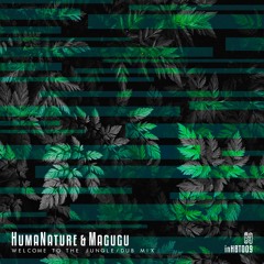 OTW Premiere: HumaNature - Welcome To The Jungle ft. Magugu [inHabit Recordings]
