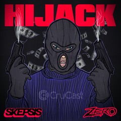 Skepsis & Zero - Hijack