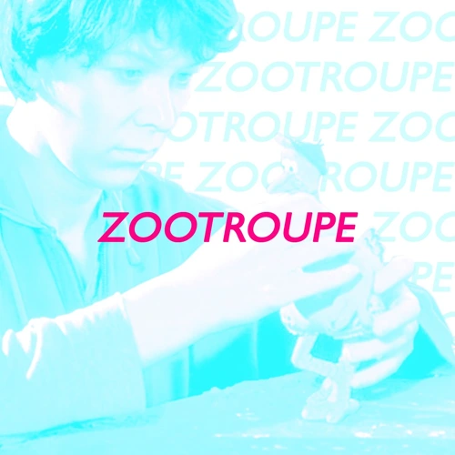 Zootroupe "Stop Motion" - Soundcloud podcast image for