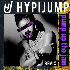 Technotronic - Pump Up The Jam ( Hypijump remix )[FREE DOWNLOAD]