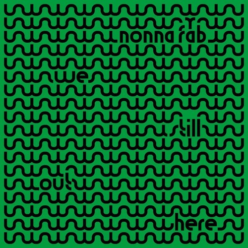 PREMIERE: Nonna Fab - We Still Out Here (Admin Remix)