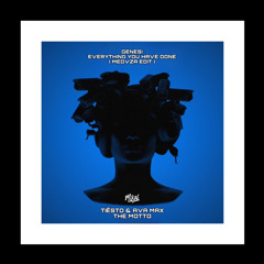 Tiesto & Ava Max Vs. Genesi - The Motto X Everything You Have Done ( Mike P Edit )