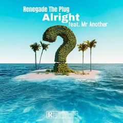 Alright (feat. Mr Another)