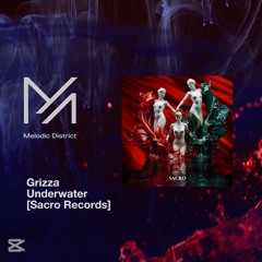 premiere - Grizza - Underwater [Sacro Records]