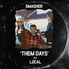 Them Days (feat. Local)