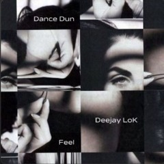 JDNB Premiere - Deejay LoK - Dance Dun, Feel [Breaking Saints Music]
