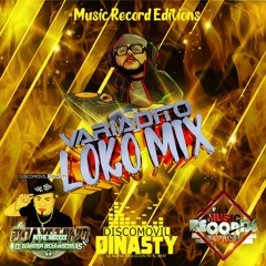 Variadito Loko Mix ((Djay Chino In The Mixxx)) MRE & Discomovil Dinasty