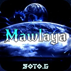 Soto.G - "Mawlaya"
