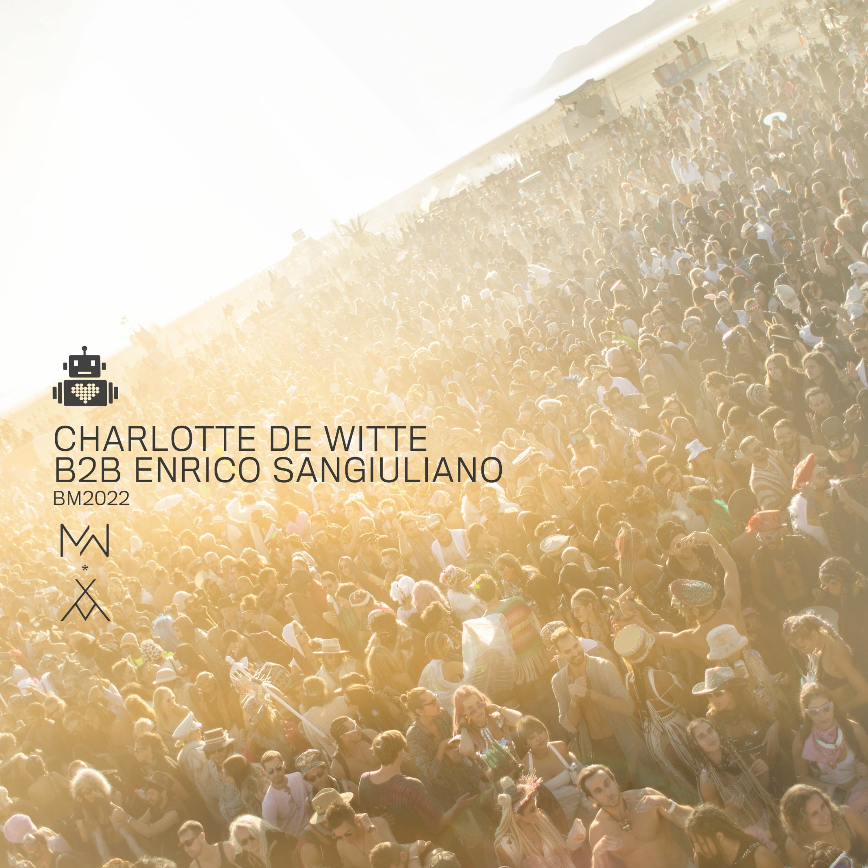 Charlotte de Witte B2B Enrico Sangiuliano - Robot Heart - Burning Man 2022 episode artwork