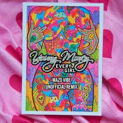 Every Girl (Unofficial Remix) - Mazo Vibe
