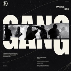 Daniel Kick - Gang