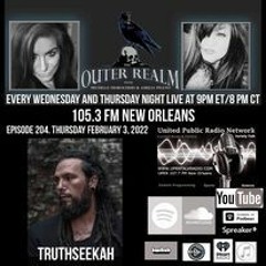 The Outer Realm Welcomes Special Guest, Truth Seekah- February 3rd, 2021