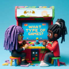What Type of Games?