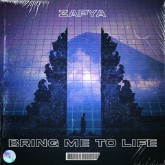 Zapya - Bring me to life (FREE DOWNLOAD)