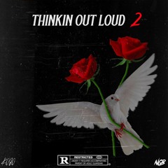 THINKIN OUT LOUD pt2