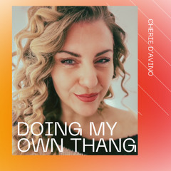 Doing My Own Thang - DMOT