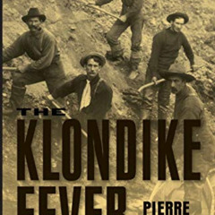 VIEW PDF 📨 The Klondike Fever: The Life and Death of the Last Great Gold Rush by  Pi