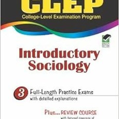 [View] KINDLE PDF EBOOK EPUB CLEP Introductory Sociology (CLEP Test Preparation) by W
