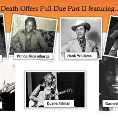 Episode 232 – Death Offers Full Due Part II
