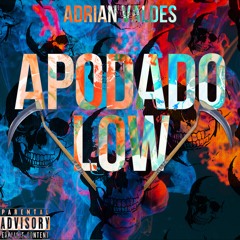 Apodado Low