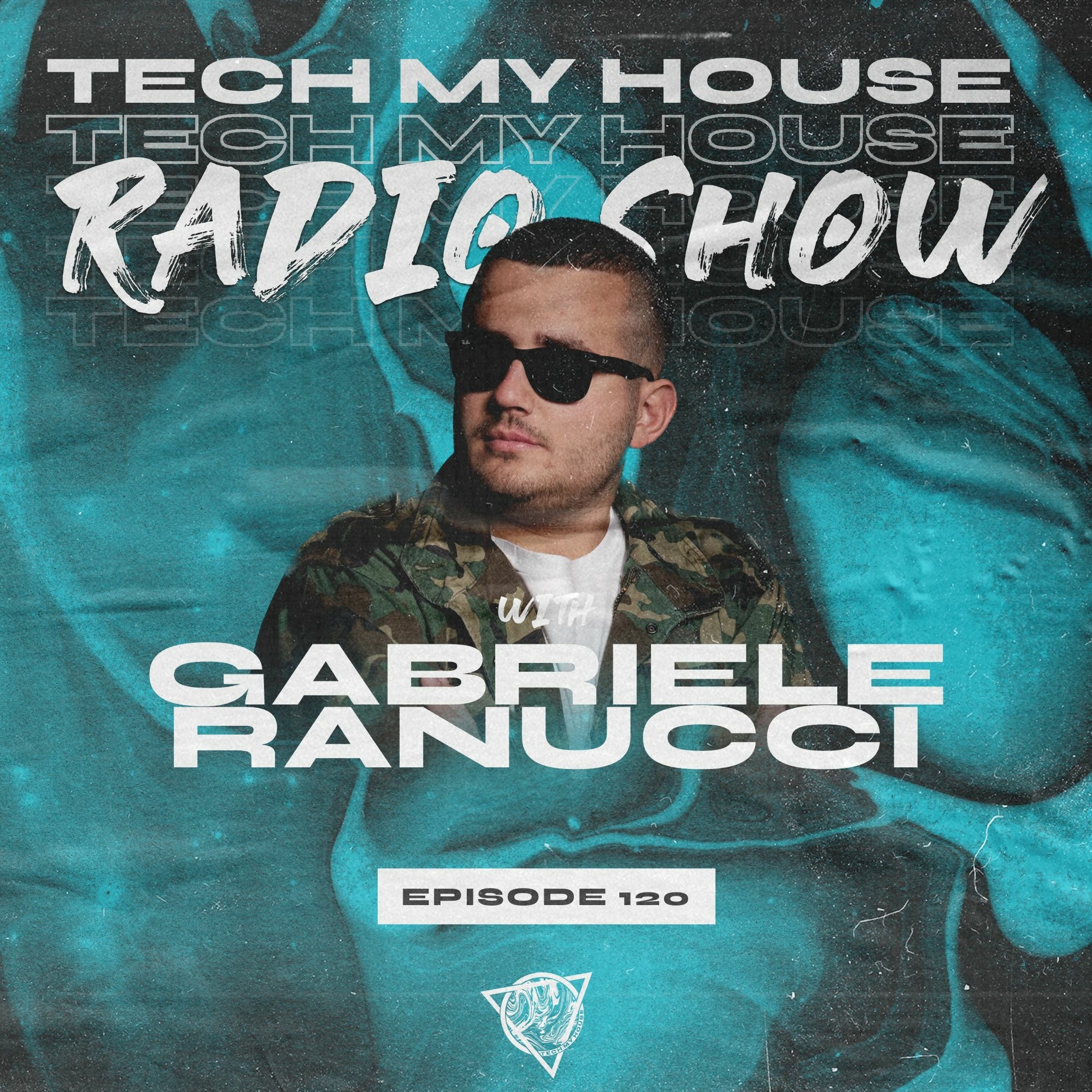 TMH RADIO SHOW | EP120 :: GABRIELE RANUCCI