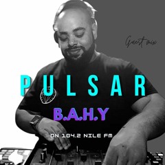 Amplify In Session 089 Feat B.A.H.Y - Live on Pulsar Nile FM