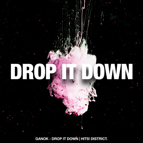 Ganok - Drop It Down