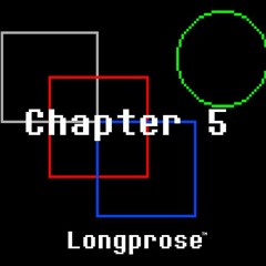 Longprose Chapter 5 - FREEDOM THIEF (Unused)
