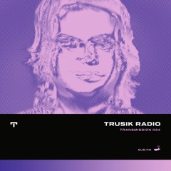 TRUSIK Radio・Transmission 024 with RDG