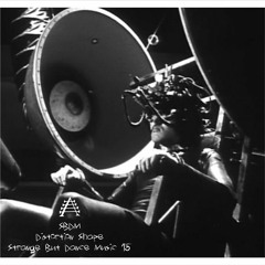 Strange But Dance Music #15: Distørtiøn Shape