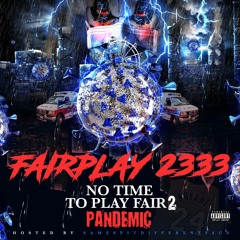 No Time To Play Fair 2: Pandemic