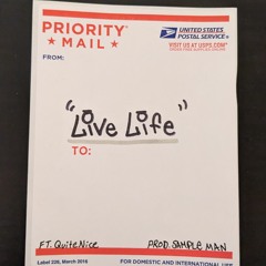Live Life (ft.QuiteNice Prod SampleMan)